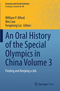 Oral History of the Special Olympics in China Volume 3: Finding and Keeping a Job