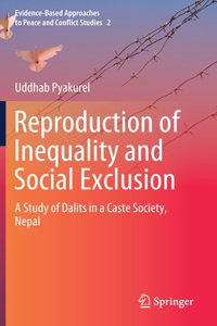 Reproduction of Inequality and Social Exclusion