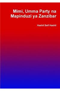 Mimi, Umma Party na Mapinduzi ya Zanzibar
