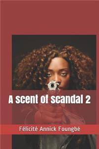 A Scent of Scandal 2