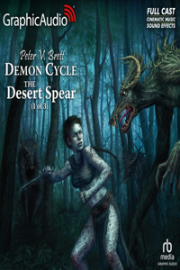 Desert Spear (1 of 3) [Dramatized Adaptation]