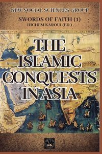 Islamic Conquests in Asia