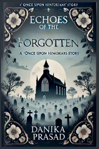 Echoes of the Forgotten