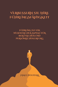 Verbessern Sie Ihre Führungsfähigkeit