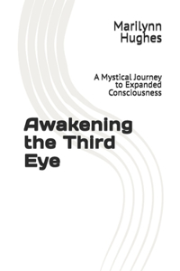 Awakening the Third Eye