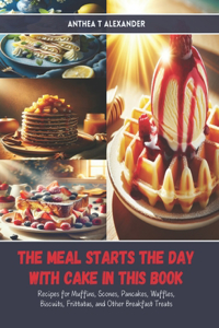 Meal Starts the Day with Cake in this Book
