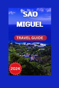 Discover São Miguel