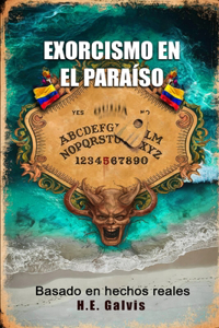 Exorcismo En El Paraíso