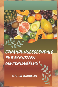 Ernährungsessentials Für Schnellen Gewichtsverlust