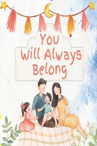 You Will Always Belong