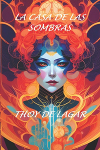 Casa de Las Sombras