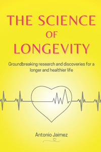 The Science Of Longevity