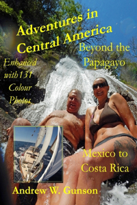 Adventures in Central America-Beyond the Papagayo.