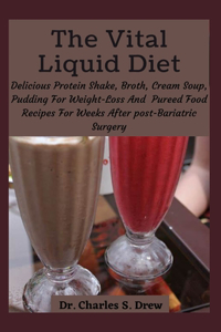 The Vital Liquid Diet