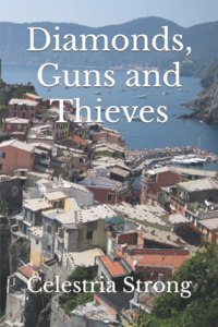 Diamonds, Guns and Thieves