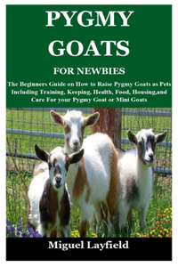 Pygmy Goats for Newbies