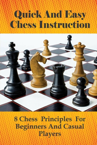 Quick And Easy Chess Instruction