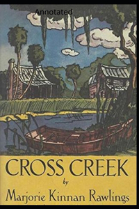 Cross Creek Annotated