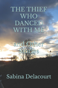 The Thief Who Danced With Me