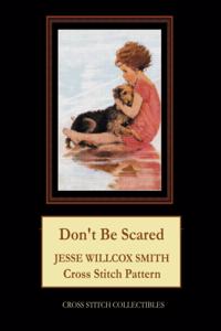 Don't Be Scared: Jesse Willcox Smith Cross Stitch Pattern