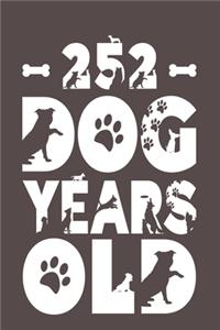 252 Dog Years Old: Best Unique Funny Cool Humor Birthday Gifts For 36 Years Old Dog Lovers - 36th Birthday Gift for Men / Women / Kids ON Birthday or Christmas - Dog L