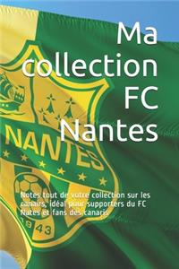Ma collection FC Nantes
