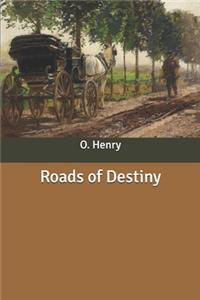 Roads of Destiny