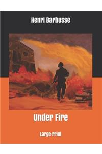 Under Fire