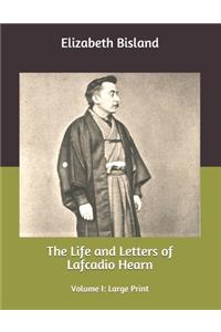 The Life and Letters of Lafcadio Hearn