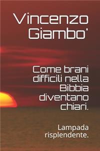 Come brani difficili nella Bibbia diventano chiari.