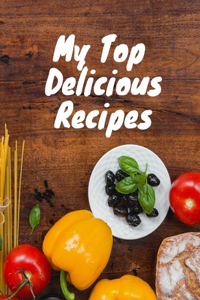 My Top Delicious Recipes