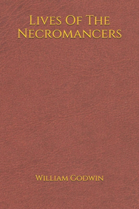Lives Of The Necromancers