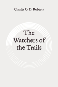 The Watchers of the Trails