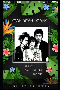 Yeah Yeah Yeahs Epic Coloring Book