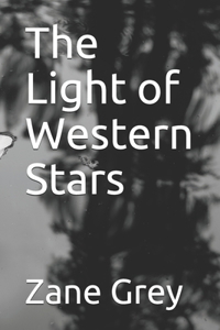 The Light of Western Stars