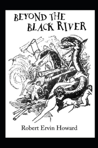 Beyond the Black River Annotated