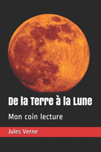 De la Terre à la Lune