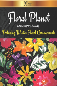 Floral Planet Featuring Winter Floral Arrangements