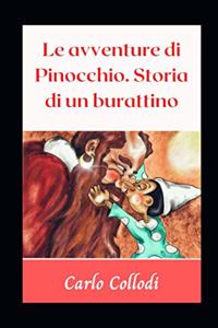 Le avventure di Pinocchio. Storia di un burattino Illustrata