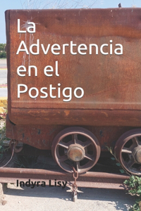Advertencia en el Postigo
