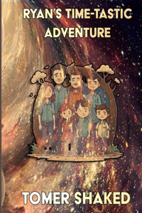 Ryan's Time-Tastic Adventure