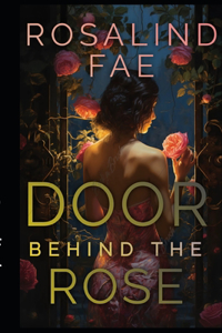 Door Behind The Rose