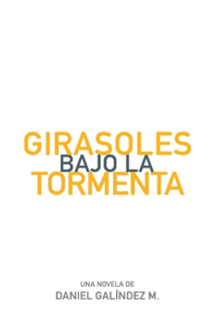 Girasoles bajo la Tormenta