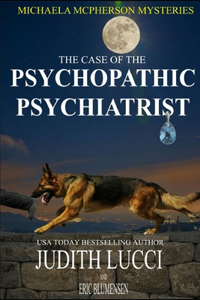 The Case of the Psychopathic Psychiatrist