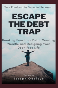 Escape the Debt Trap