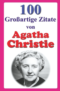 100 Großartige Zitate von Agatha Christie