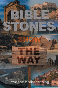 Bible Stones Show The Way