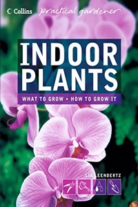 Collins Practical Gardener â€“ Indoor Plants (Collins Practical Gardener S.)