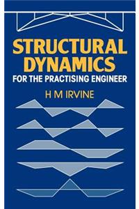 Structural Dynamics for the Practising Engineer