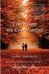 Everything We Ever Wanted